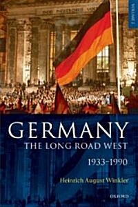 Germany: The Long Road West : Volume 2: 1933-1990 (Hardcover)