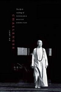 Challenges: The Life and Teachings of Venerable Master Cheng Yen (Paperback)