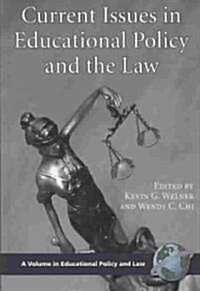 Current Issues in Educational Policy and the Law (PB) (Paperback)