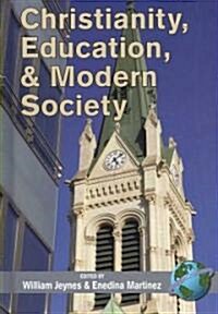 Christianity, Education and Modern Society (Hc) (Hardcover)