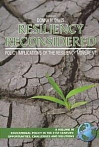 Resiliency Reconsidered: Policy Implications of the Resiliency Movement (PB) (Paperback)