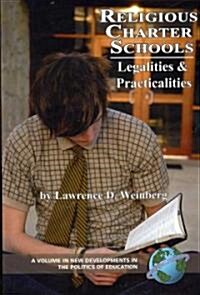 Religious Charter Schools: Legalities and Practicalities (PB) (Paperback)