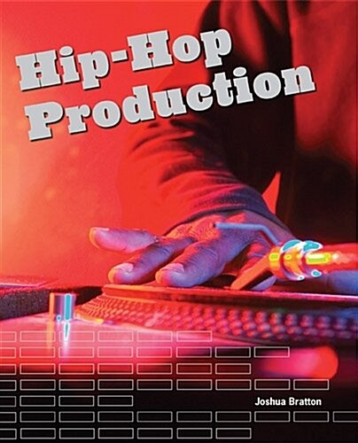 Hip-hop Production (Paperback, 1st)