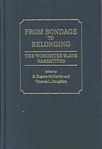 From Bondage to Belonging (Hardcover)