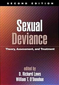Sexual Deviance: Theory, Assessment, and Treatment (Hardcover, 2)