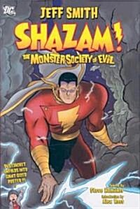 Shazam!: The Monster Society of Evil (Hardcover)