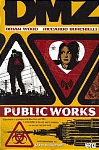 [중고] DMZ Vol. 3: Public Works (Paperback)