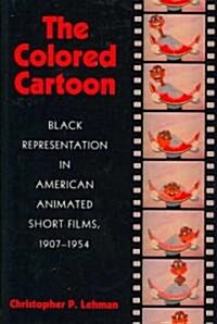 The Colored Cartoon (Hardcover)