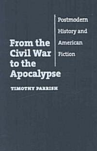 From the Civil War to the Apocalypse (Hardcover)