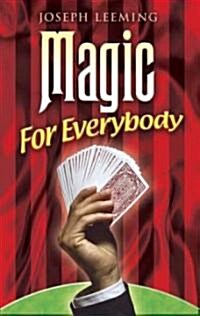 Magic for Everybody (Paperback)