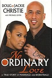 No Ordinary Love: A True Story of Marriage and Basketball! (Hardcover)