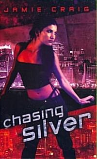 Chasing Silver (Paperback)