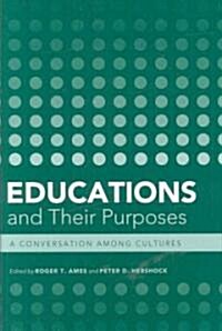 Educations and Their Purposes (Hardcover)
