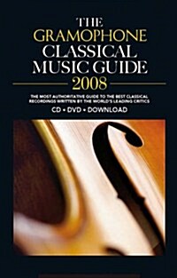 The Gramophone Classical Music Guide 2008 (Paperback, 8th)