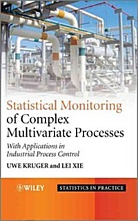 Statistical Monitoring of Complex Multivatiate Processes: With Applications in Industrial Process Control (Hardcover)