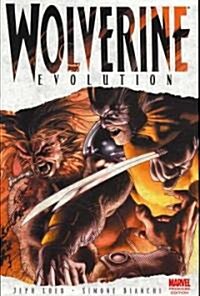 Wolverine: Evolution Premiere (Hardcover)