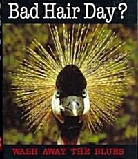 Bad Hair Day? (Hardcover)