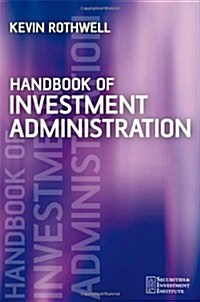Handbook of Investment Administration (Paperback)