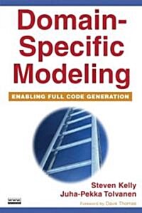 Domain-Specific Modeling: Enabling Full Code Generation (Paperback)