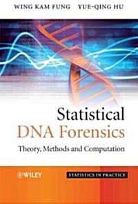Statistical DNA Forensics: Theory, Methods and Computation (Hardcover)