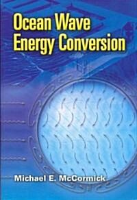 Ocean Wave Energy Conversion (Paperback)