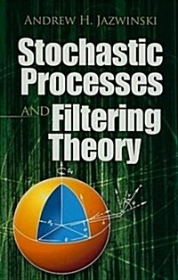 Stochastic Processes and Filtering Theory (Paperback)