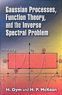 Gaussian Processes, Function Theory, and the Inverse Spectral Problem (Paperback)