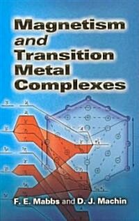 Magnetism and Transition Metal Complexes (Paperback)