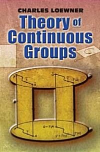 Theory of Continuous Groups (Paperback)