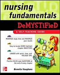 Nursing Fundamentals Demystified: A Self-Teaching Guide (Paperback)