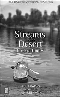 Streams in the Desert for Graduates: 366 Daily Devotional Readings (Mass Market Paperback)