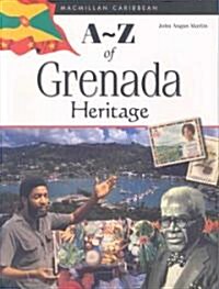 The A-Z of Grenada Heritage (Paperback)