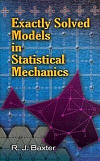 Exactly Solved Models in Statistical Mechanics (Paperback)