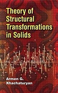 Theory of Structural Transformations in Solids (Paperback)