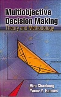 Multiobjective Decision Making: Theory and Methodology (Paperback)