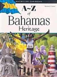 A-Z of Bahamas Heritage (Paperback)