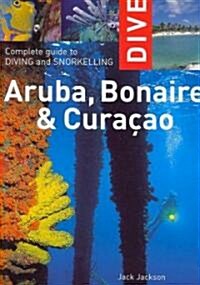 Dive Aruba, Bonaire, Curacao (Paperback)