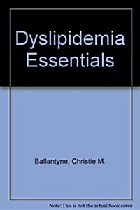 Dyslipidemia Essentials (Paperback, 3rd)