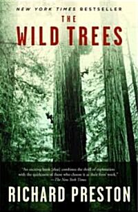 The Wild Trees: A Story of Passion and Daring (Paperback)