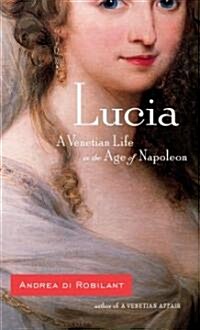 Lucia (Hardcover, Deckle Edge)