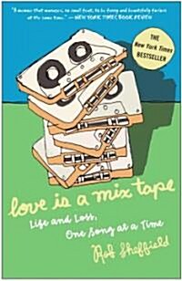 [중고] Love Is a Mix Tape: Life and Loss, One Song at a Time (Paperback)