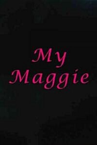 My Maggie (Hardcover)
