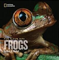 Face to Face with Frogs (Library Binding)