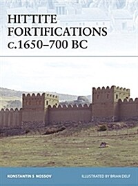 Hittite Fortifications C.1650-700 BC (Paperback)