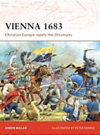 Vienna 1683 : Christian Europe Repels the Ottomans (Paperback)