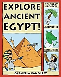 Explore Ancient Egypt! (Paperback)