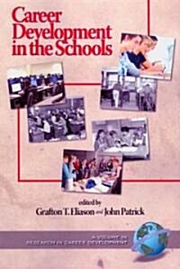Career Development in the Schools (PB) (Paperback)