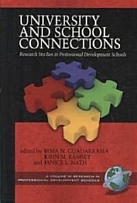 University and School Connections: Research Studies in Professional Development Schools (PB) (Paperback)