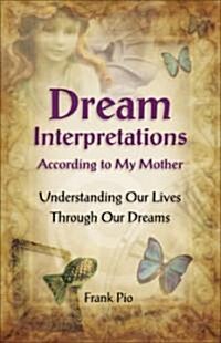 Dream Interpretations According to My Mother (Paperback)