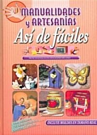 Manualidades y artesanias/ Arts and Crafts (Hardcover)